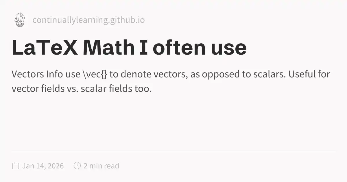 Vector Math Latex LaTeX Math I often use
